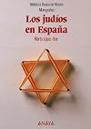 Los judios en Espana / The Jews in Spain