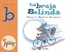 La bruja Belinda/ The Witch Belinda: Juega Con La B (Zoo; Zoo De Las Letras) (Spanish Edition)