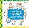 Las divertidas aventuras de las letras (Castellano - A PARTIR DE 3 AÑOS - LIBROS DIDÁCTICOS - Las divertidas aventuras de las letras y los números)
