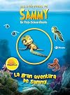 La Gran Aventura de Sammy: Un Viaje Extraordinario (Sammy's Big Adventure: an Extraordinary Journey)