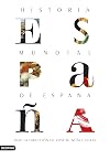 Historia mundial de España (Imago Mundi)