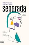 Separada: un acto de amor hacia tí y tus peques