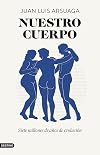 Nuestro cuerpo: Siete millones de años de evolución (Imago Mundi)