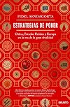 Estrategias de poder: China, Estados Unidos y Europa en la era de la gran rivalidad (Sin colección) (Spanish Edition)