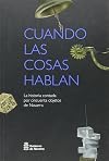 Cuando las cosas hablan : la historia contada por cincuenta objetos de Navarra