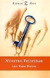 Nuestra Felicidad. Segun un Chaman de Nueva York
