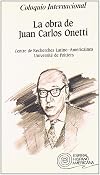 Coloquio Internacional : La Obra de J. C. Onetti