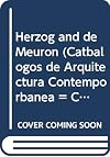 Herzog and de Meuron (Catbalogos de Arquitectura Contemporbanea = Current Architec)