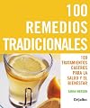 100 remedios tradicionales/ The Top 100 Traditional Remedies (Spanish Edition)