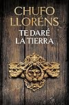 Te daré la tierra