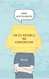 No es posible no comunicar