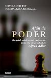 Afán de poder: Sociedad, salud mental y educación desde una visión actual de Alfred Adler