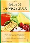Tabla de calorias y grasas (Spanish Edition)