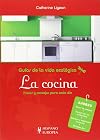 Cocina. Guias De La Vida Ecologica, Trucos
