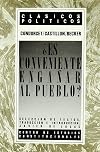 ¿Es conveniente engañar al pueblo?