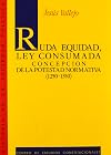 Ruda equidad, ley consumada : concepción de la potestad normativa, 1250-1350