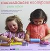 Manualidades ecológicas para niños (Spanish Edition)