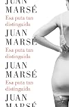 Esa puta tan distinguida