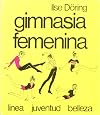 GIMNASIA FEMENINA (Spanish Edition)