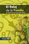 El reloj de la familia : un método para el proyecto de familia