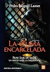 La pluma encarcelada: Fray Luis de León, un poeta ante la Inquisición