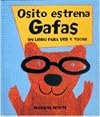 Osito Estrena Gafas - Un Libro Para Ver y Tocar (Spanish Edition)