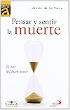 Pensar y sentir la muerte. El arte del buen morir (Biblioteca Básicas Comillas) (Spanish Edition)