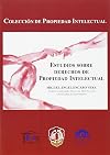 Estudios sobre derechos de propiedad intelectual / Miguel Angel Encabo Vera