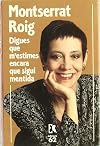 Digues que m'estimes encara que sigui mentida