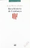 Breu història de Catalunya
