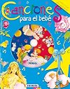 Canciones para el bebe (Canta y Cuenta) (Spanish Edition)
