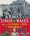 Guns and Uniforms of the Spanish Civil War