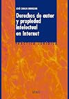 Derechos de autor y propiedad intelectual en internet/ Copyrights and Intellectual Property in the Internet (Spanish Edition)