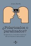 ¿Polarizados o paralizados?: Surgimiento y transformaciones del movimiento democrático