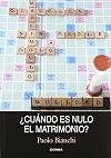 ℗ Cu{acute}ando es nulo el matrimonio? gu{acute}ia pr{acute}actica de causas de nulidad para el asesoramiento jur{acute}idico de matrimonios en crisis