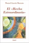 Hecho Extraordinario, El (Spanish Edition)