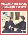 Memoria del Beato Josemaria Escriva, entrevista con Salvador Bernal