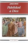 Fidelidad a Dios