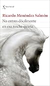 No entres dócilmente en esa noche quieta