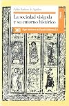 La sociedad visigoda y su entorno histórico