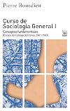 Curso de sociología general 1: Conceptos fundamentales (Biblioteca Clásica de Siglo Veintiuno) (Spanish Edition)
