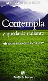 Contempla y quedarás radiante: Místicos franciscanos hoy (Caminos) (Spanish Edition)