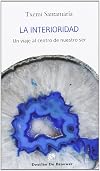La interioridad: Un viaje al centro de nuestro ser