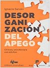 Desorganización del apego. Clínica y psicoterapia con adultos
