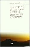 POBLAMIENTO Y TERRITORIO MEDIEVAL EN EL ZENETE (GRANADA)