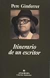 Itinerario de un escritor (Argumentos) (Spanish Edition)