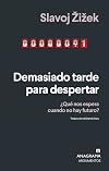 Demasiado tarde para despertar: ¿Qué nos espera cuando no hay futuro? (Spanish Edition)