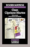 Caso Cipriano Martos: Vida y muerte de un militante antifranquista.