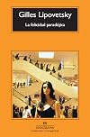 La felicidad paradojica (Spanish Edition)