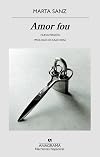 Amor fou (Spanish Edition)